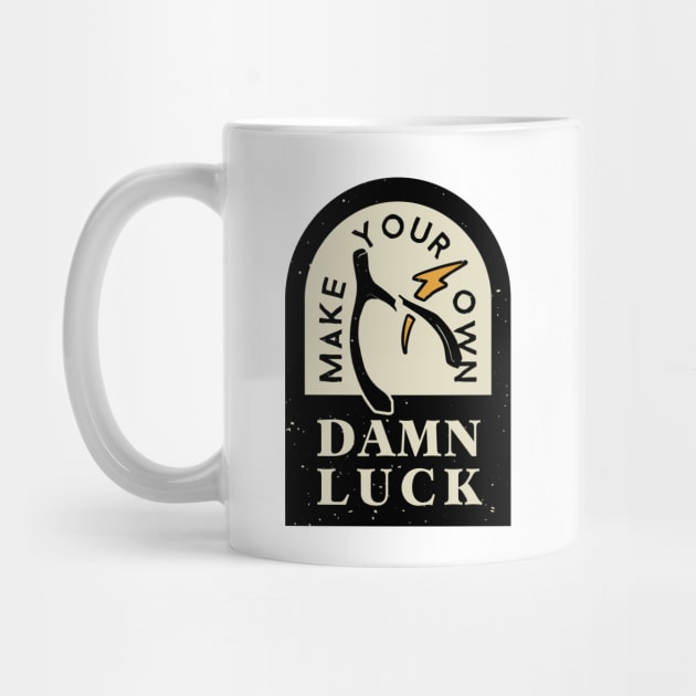 Make Your Own Damn Luck Badge Yellow by CloudWalkerDesigns